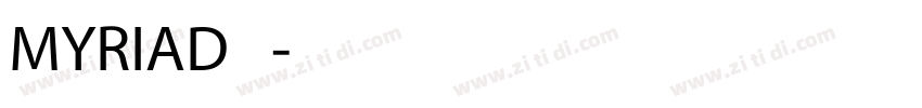 MYRIAD 普通字体转换